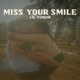 Miss your smile Single