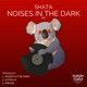 Noises In the Dark EP