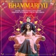 Bhammariyo Single