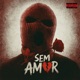 Sem Amor Single