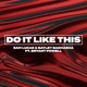 Do It Like This feat Bryant Powell Single