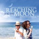 Reaching for the Moon Original Motion Picture Soundtrack