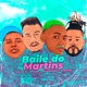 Baile do Martins feat Dj Rogerinho do Quero Single