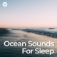 Ocean Sounds for Sleep Lullaby Waves