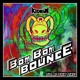 Bom Bom Bounce feat B tha One Single