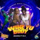 Wine Yu Body feat Ita K Single