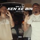 Ken ke bin Single