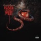 Bad For Me Single