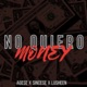 No Quiero Money Single