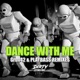DANCE WITH ME REMIXES Single