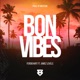 Bon Vibes feat Jamez Levels Single