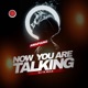 Now You Are Talking Single