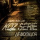 Koz sérié feat Le Moonjor Single