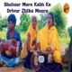 Bhataar More Kebh Ke Drivar Zhtka Maare Single