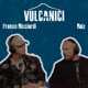 Vulcanici Session Franco Ricciardi e Raiz