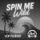 Spin Me Wild Single