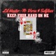 Keep Your Hand on Me feat Verse Selfless Single