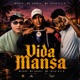Vida Mansa Single