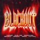 Blackout feat D Attack Imperial Neroz Disarray Single