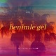 Benimle Gel Single