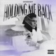Holding Me Back Single