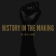 History In the Making Single