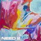 Need 2 Single
