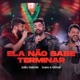 Ela não sabe terminar Ao Vivo Single