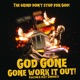 God Gone Work It Out feat Smudge D Single