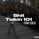 Shit Talkin 101 Single