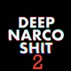 Deep Narco Shit 2 feat Vercetti CG Single