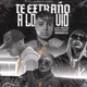 Te Extraño a Lo Vio feat El Rey Gringuitos Records Single