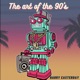 The Art of the 90 s