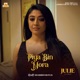Piya Bin Mora From Julie Single