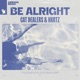 Be Alright Single