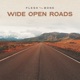 Wide Open Roads