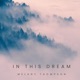 In This Dream Single