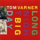 Tom Varner Long Night Big Day