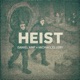 Heist feat Michael Ellery Single