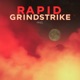 Rapid Grindstrike EP