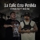 La Calle Esta Perdida Single