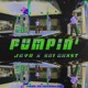 Pumpin feat 301Ghxst Single