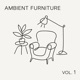 ambient furniture vol 1