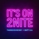 It s on 2nite feat Matt Sua Single