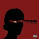 No Options Single