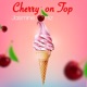 Cherry on Top Single
