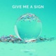 Give Me a Sign Single