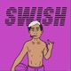 Swish Single
