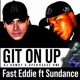 Git on Up feat Sundance DJ Rowdy D Remix Single
