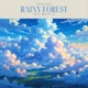 Rainy forest feat Martin 4 Single